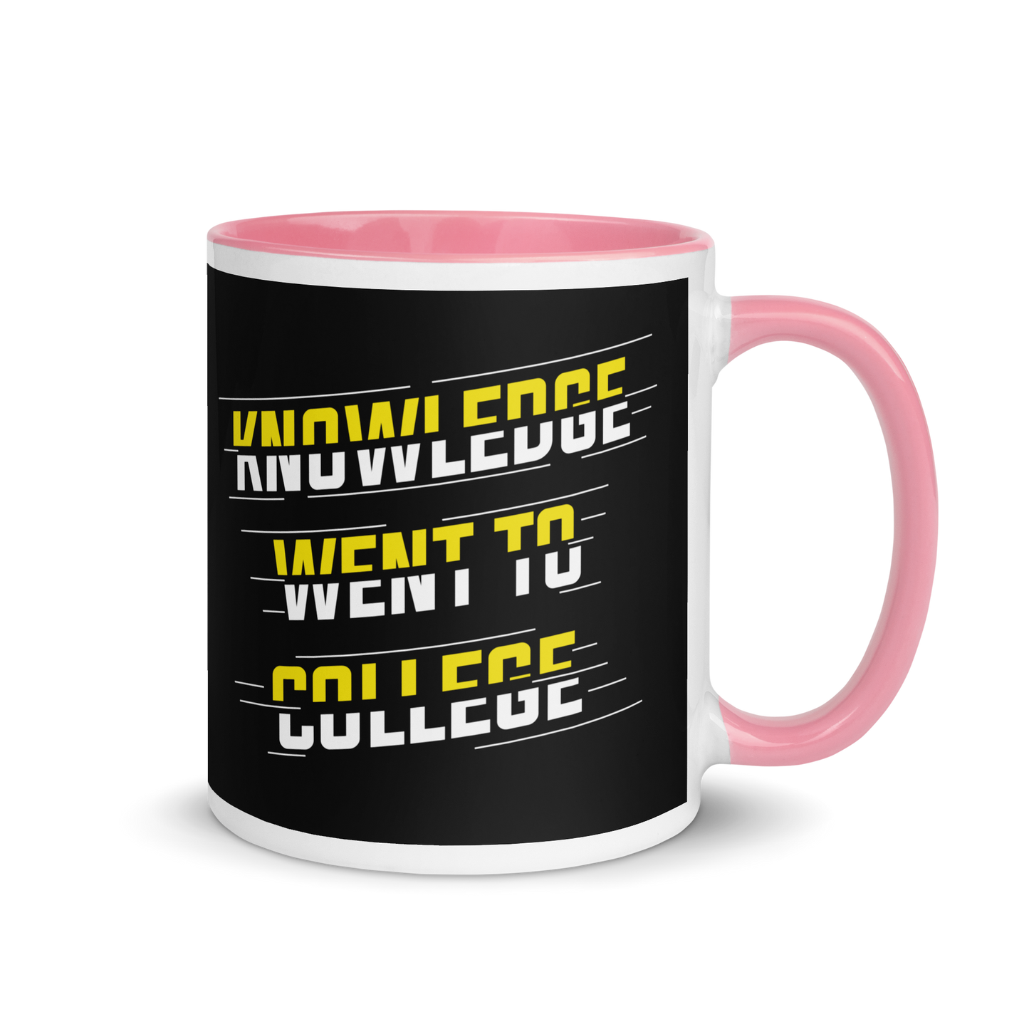Knowledge Went To College Coffee Mug