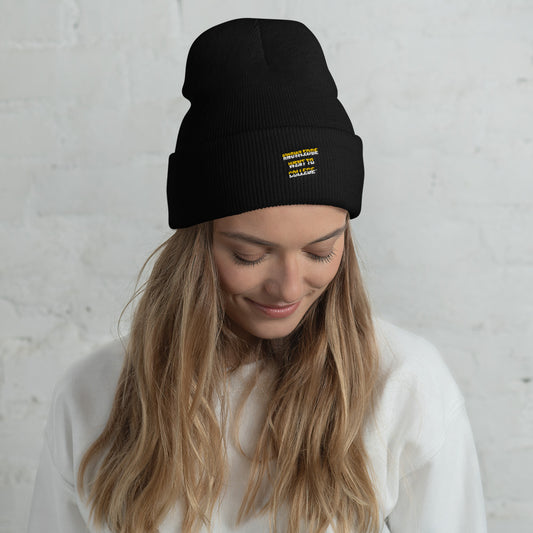 Knowledge Went To College Beanie